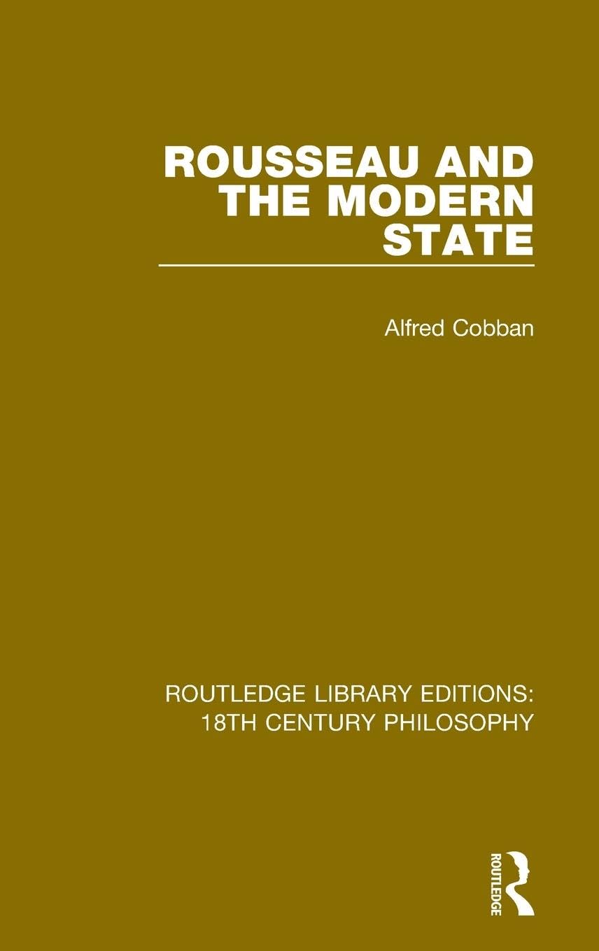 Rousseau and the Modern State Philosophy