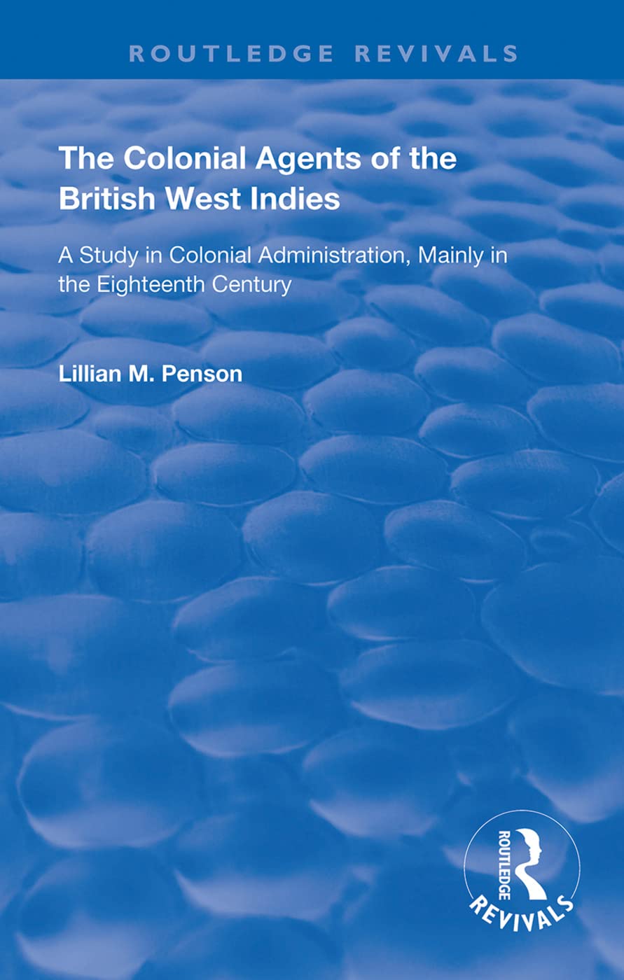 The Colonial Agents of the British West Indies Social Sciences