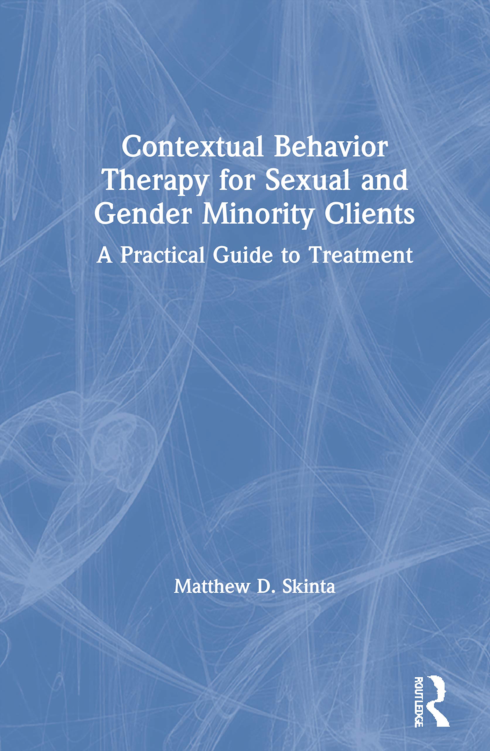 Contextual Behavior Therapy for Sexual and Gender Minority Clients Medicine