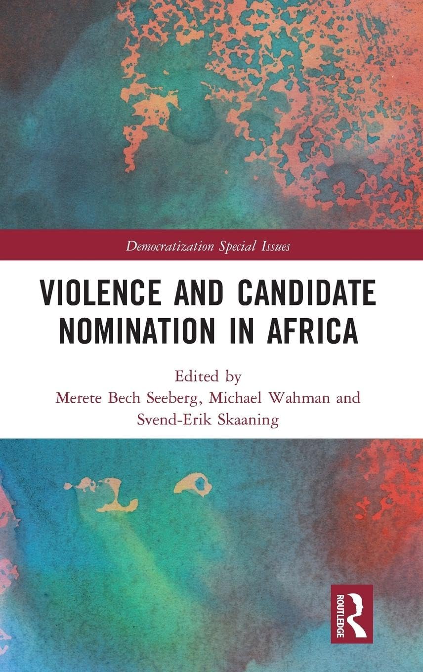 Violence and Candidate Nomination in Africa Law