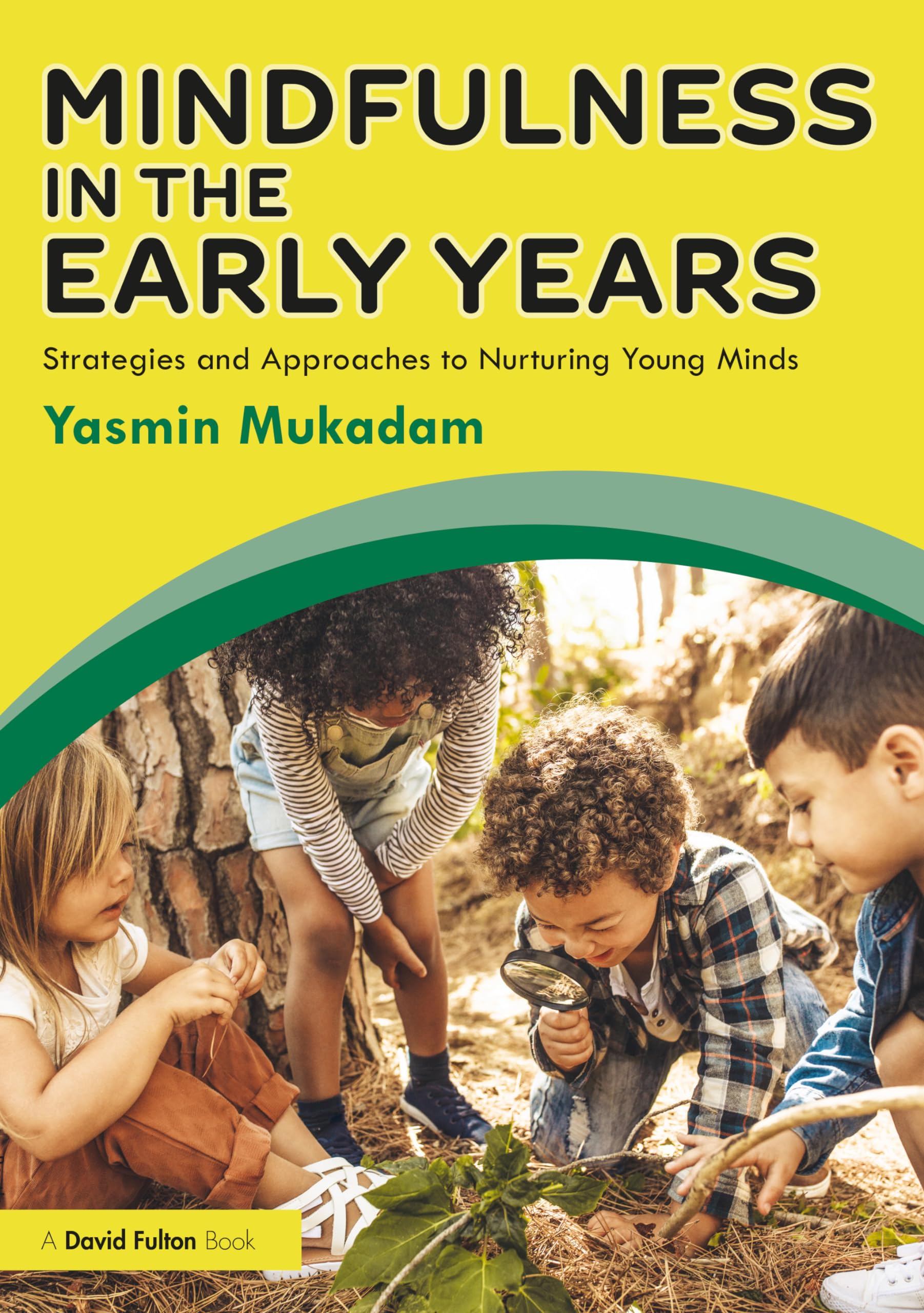 Mindfulness in Early Years: Strategies and Approaches to Nurturing Young Minds Study Guides
