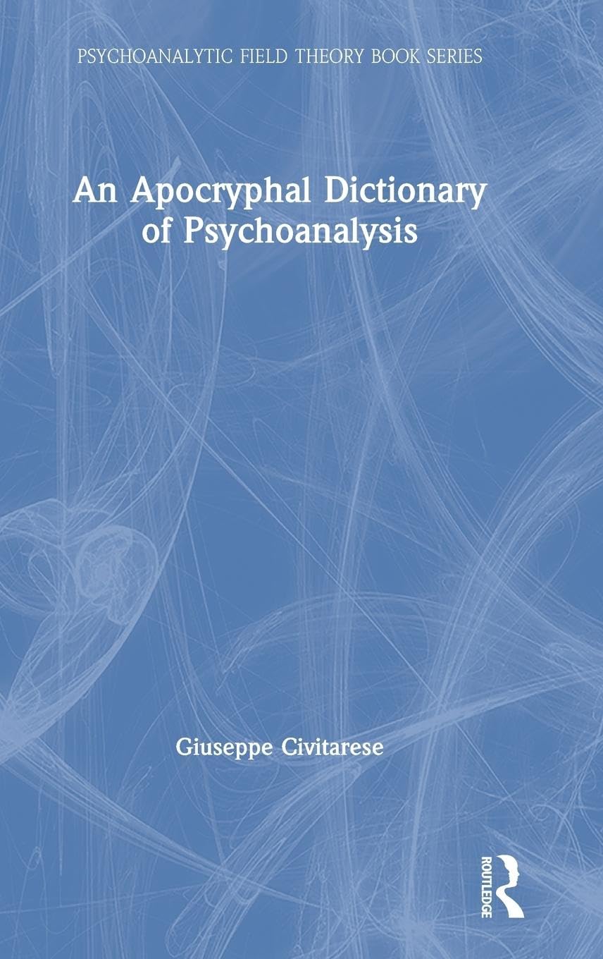 Product Image: An Apocryphal Dictionary of Psychoanalysis