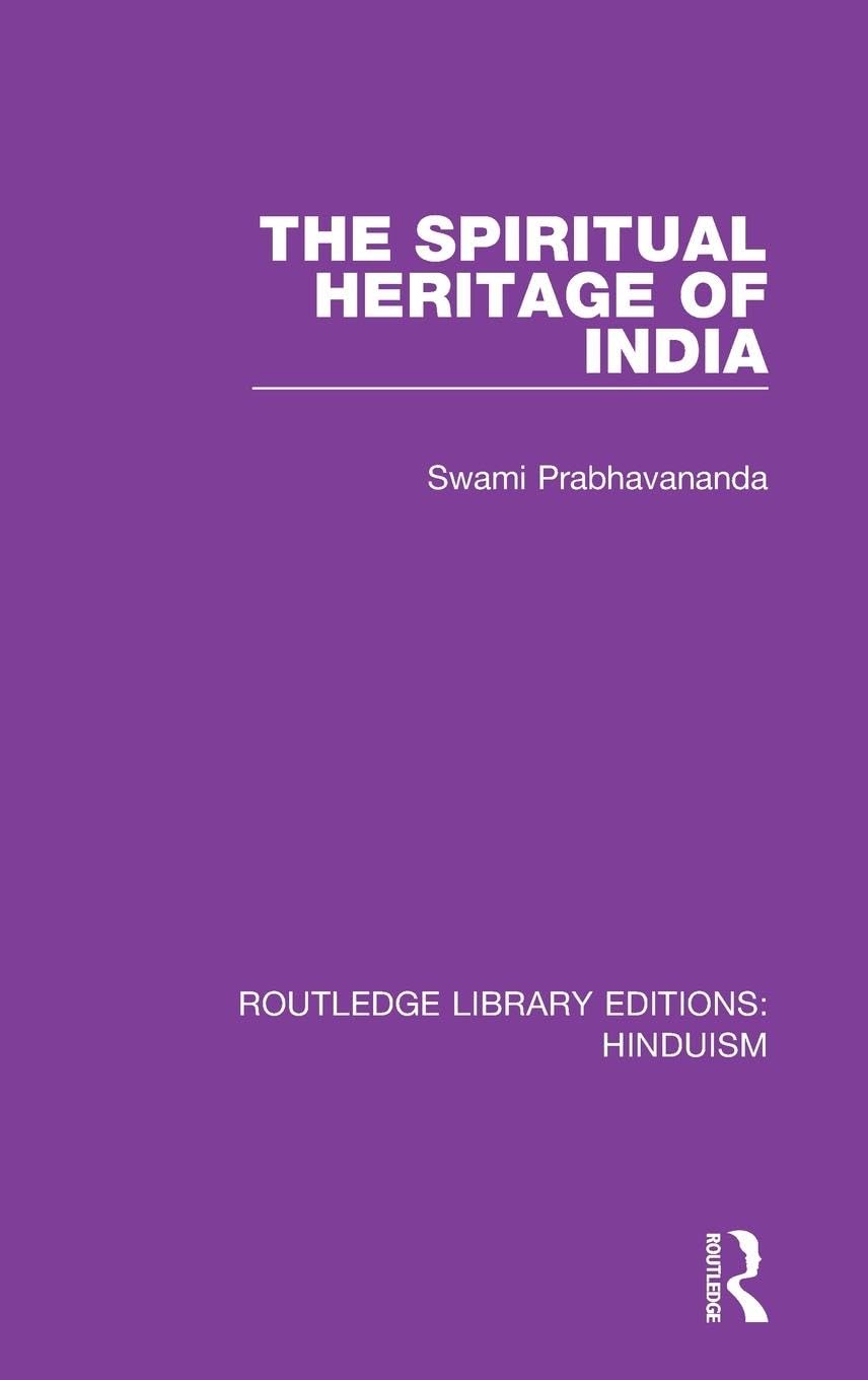 The Spiritual Heritage of India Philosophy