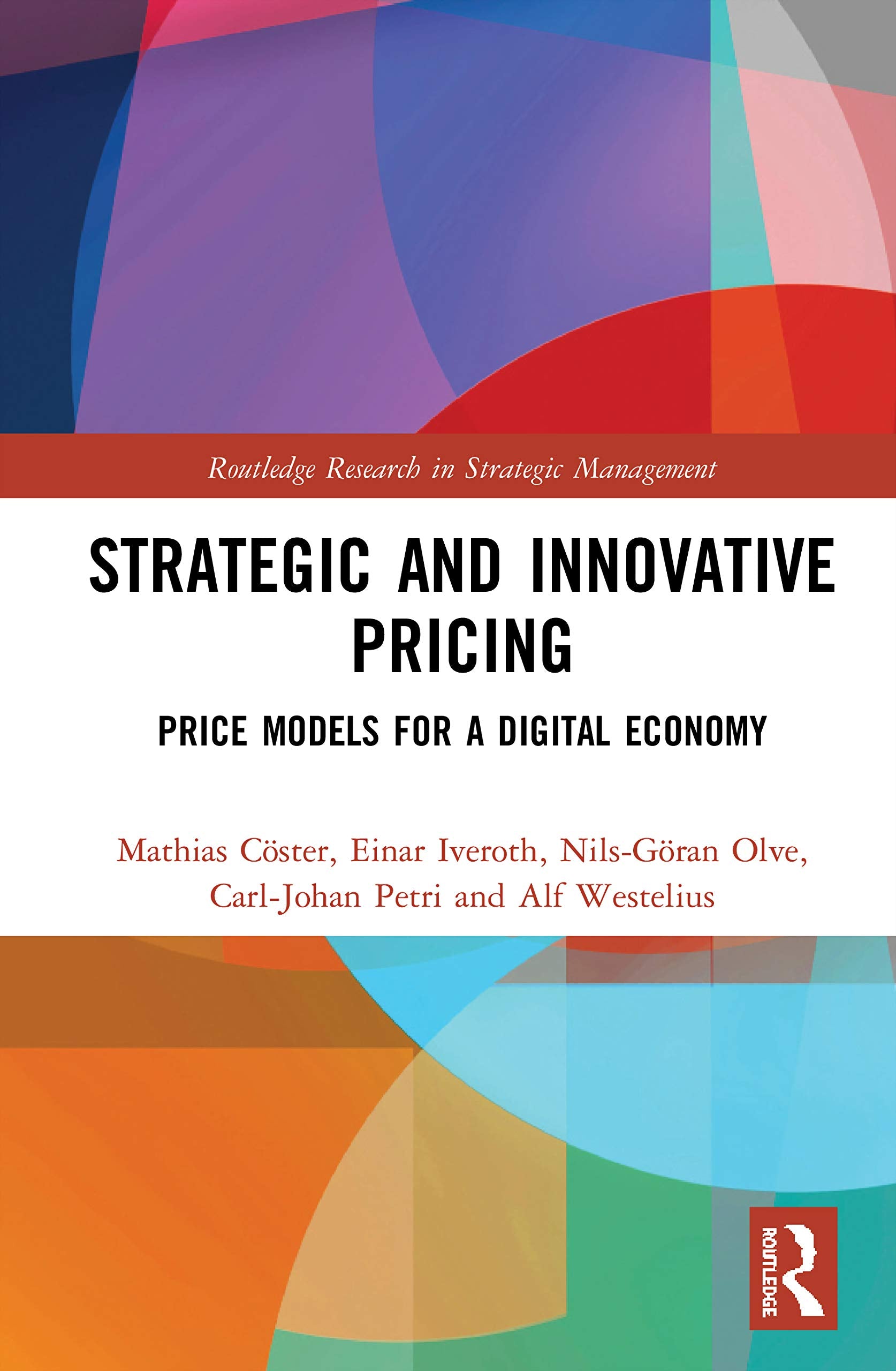 Strategic and Innovative Pricing: Price Models for a Digital Economy book