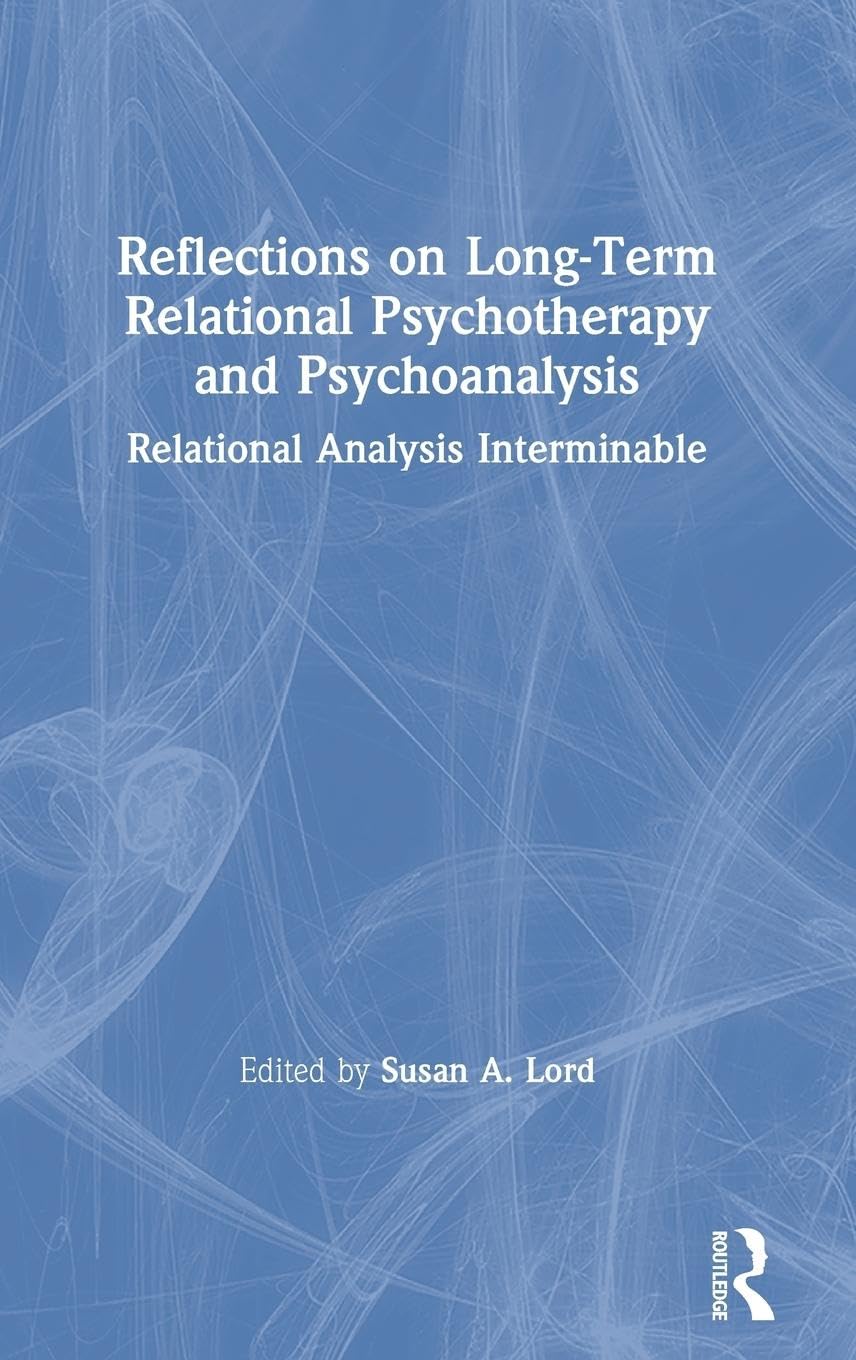 Reflections on Long-Term Relational Psychotherapy and Psychoanalysis Medicine