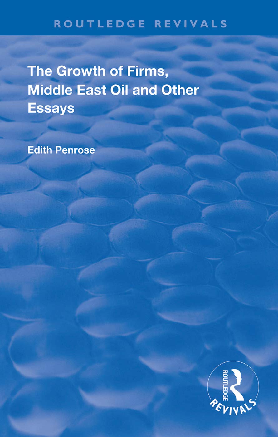The Growth of Firms, Middle East Oil and Other Essays Business, Finance & Career