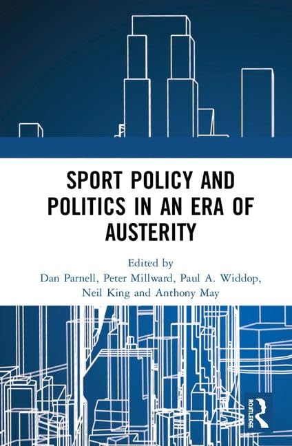 Sport Policy and Politics in an Era of Austerity Media & Communication
