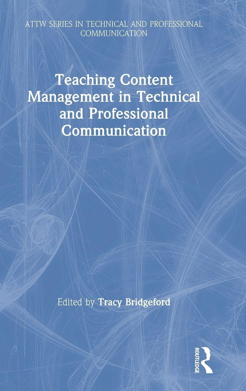 Product Image: Teaching Content Management in Technical and Professional Communication