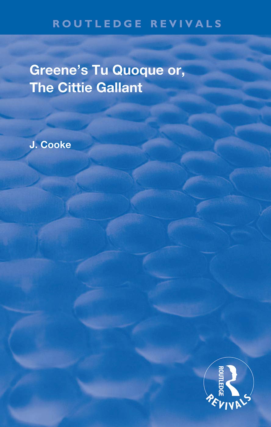 Greene's Tu Quoque or, The Cittie Gallant Contemporary literature