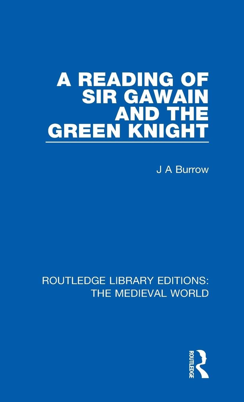 A Reading of Sir Gawain and the Green Knight Contemporary literature