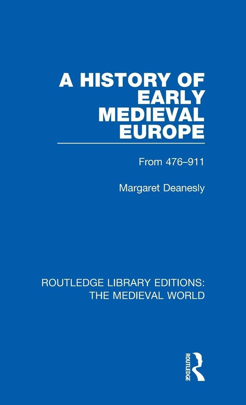 A History of Early Medieval Europe Politics & History