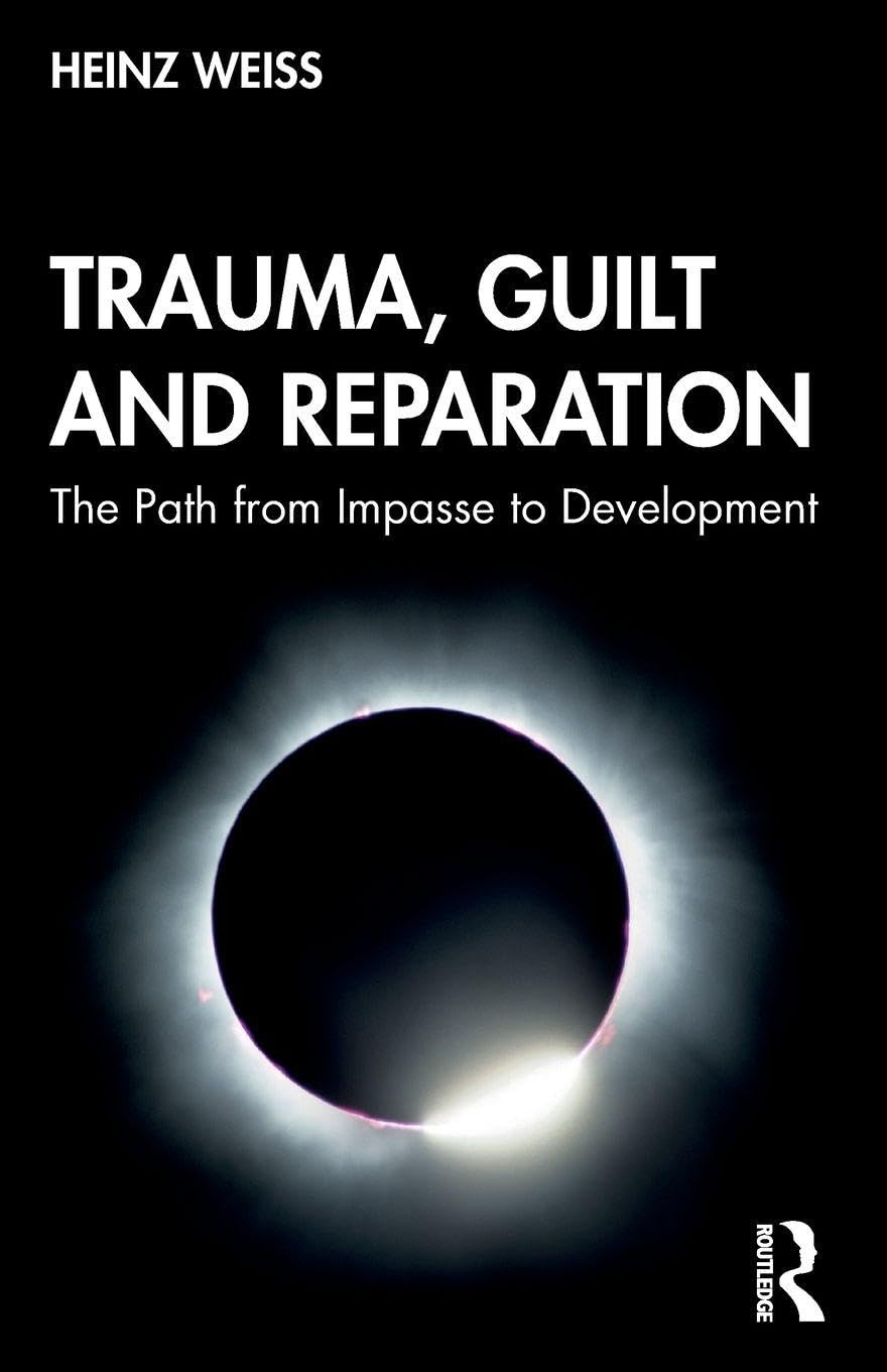 Trauma, Guilt and Reparation: The Path from Impasse to Development Medicine