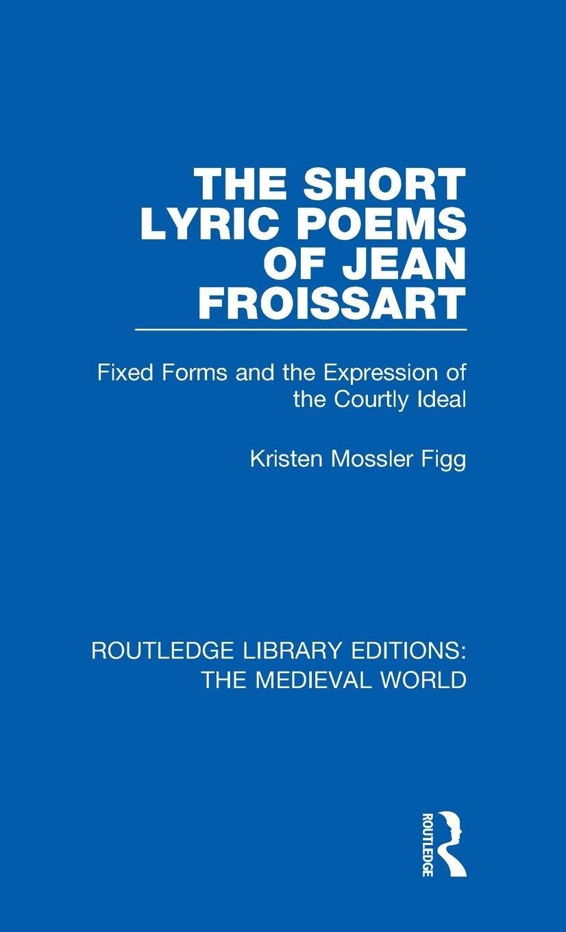 The Short Lyric Poems of Jean Froissart Contemporary literature