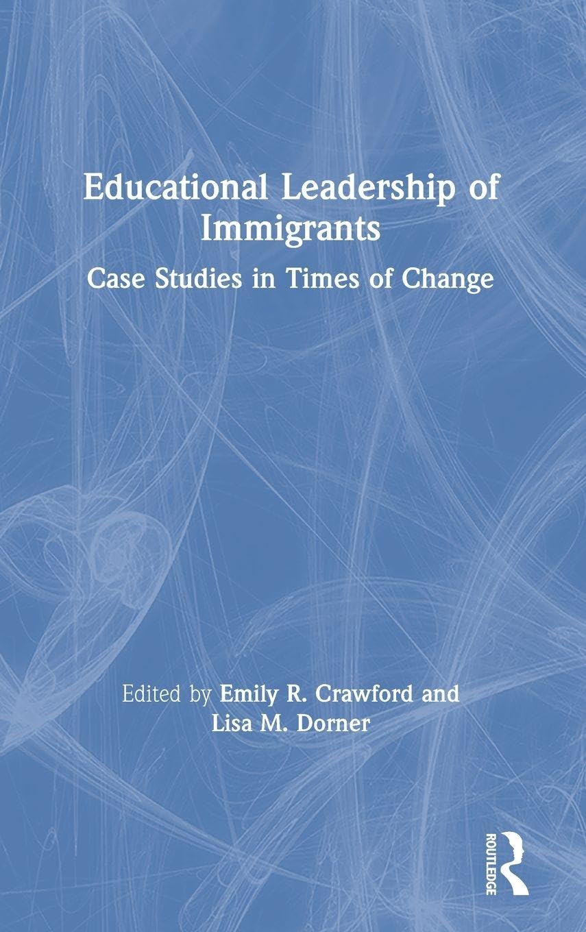 Educational Leadership of Immigrants Social Sciences