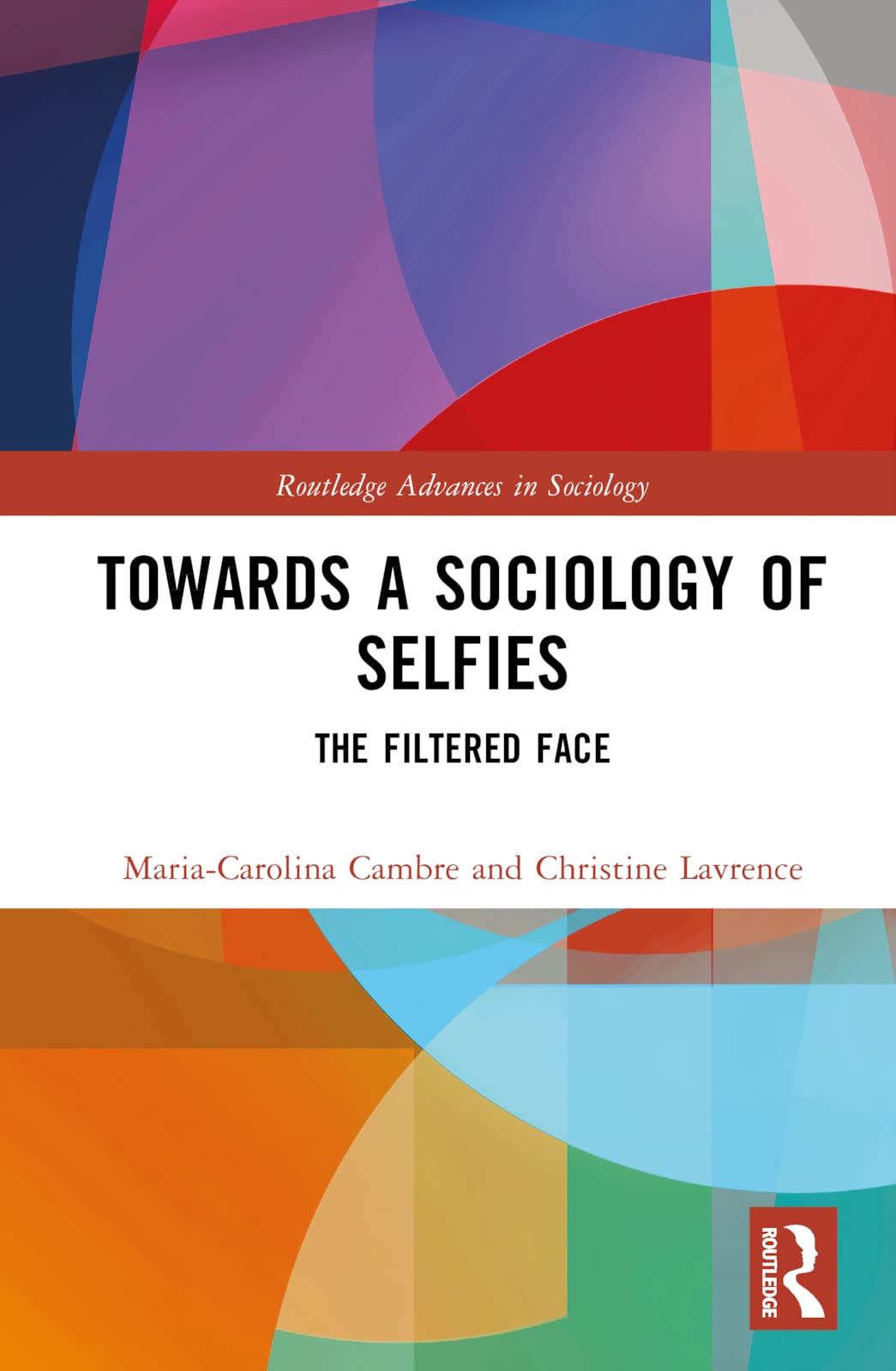 Towards a Sociology of Selfies Books