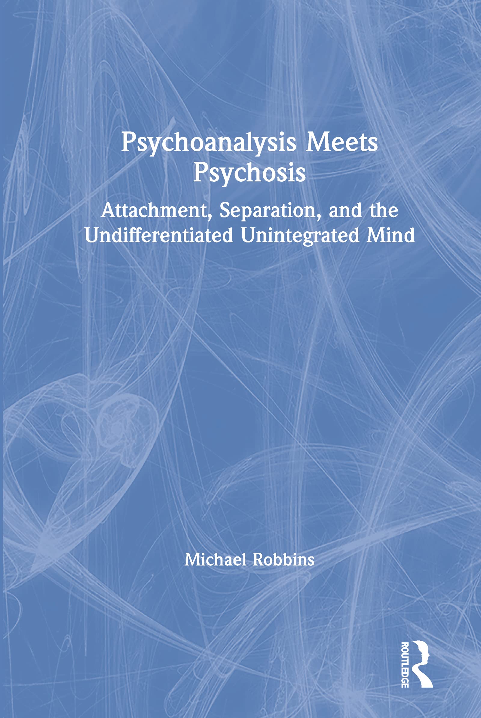 Product Image: Psychoanalysis Meets Psychosis