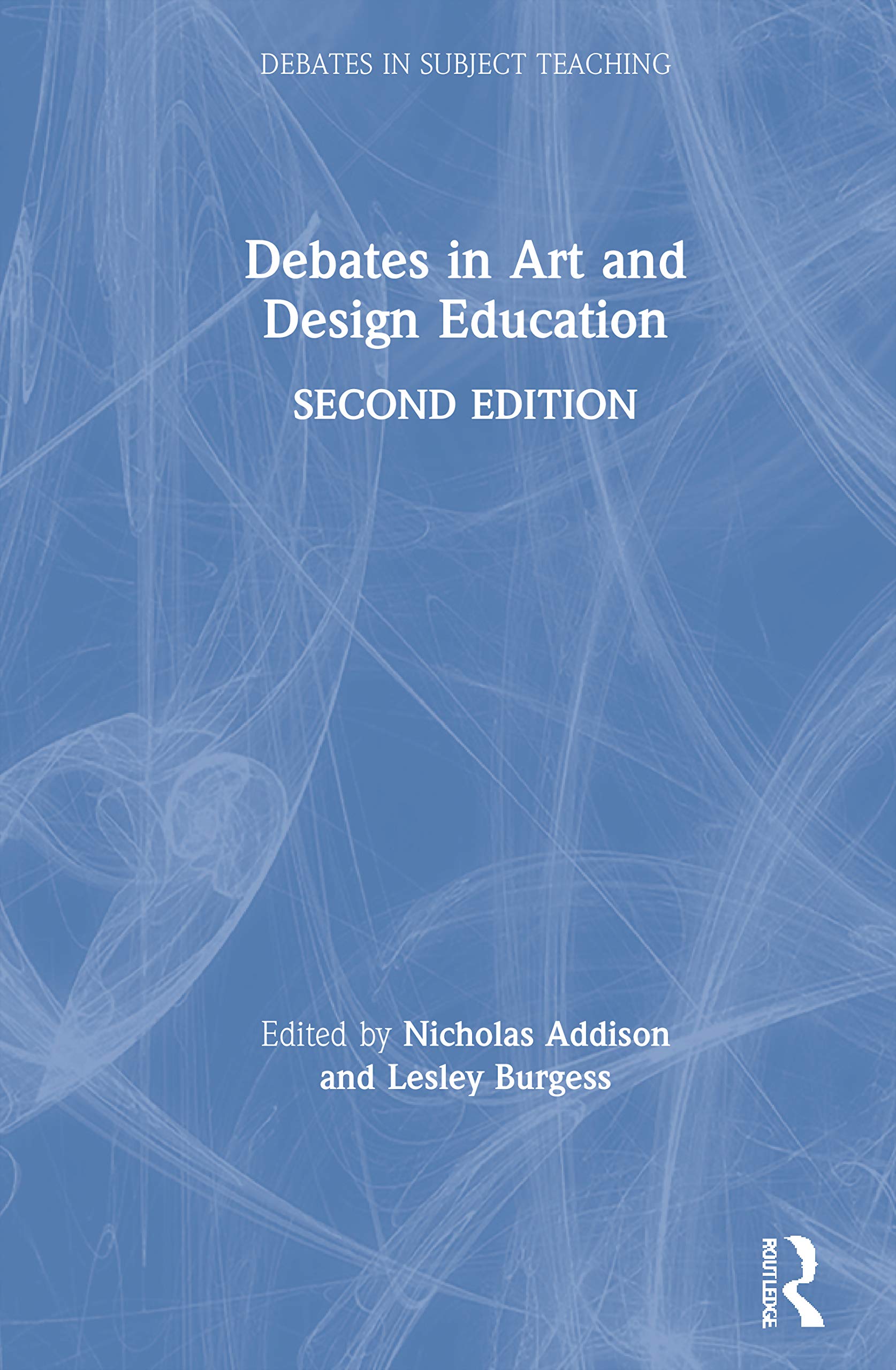 Debates in Art and Design Education (Debates in Subject Teaching) Business, Finance & Career