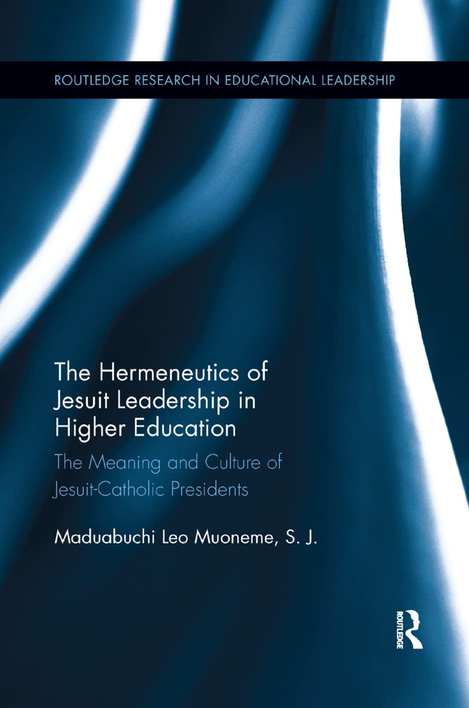 The Hermeneutics of Jesuit Leadership in Higher Education Education & Training