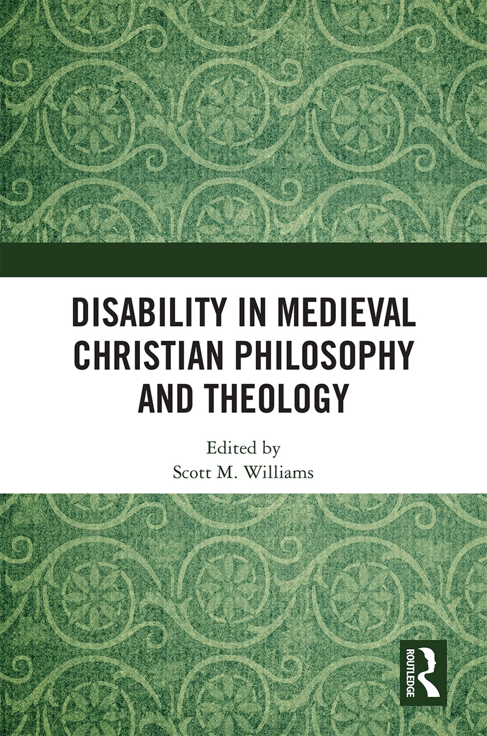Disability in Medieval Christian Philosophy and Theology Philosophy