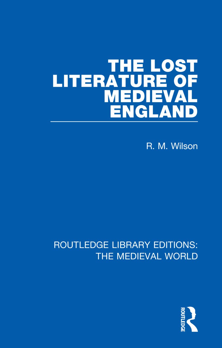 The Lost Literature of Medieval England Contemporary literature
