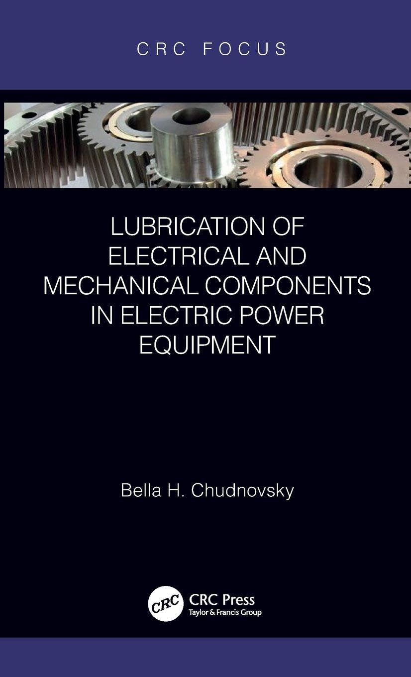 Lubrication of Electrical and Mechanical Components in Electric Power Equipment Business & Technology