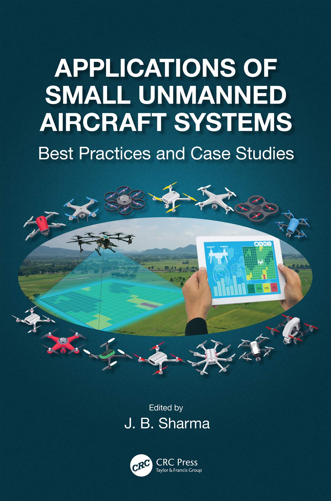 Applications of Small Unmanned Aircraft Systems Business & Technology
