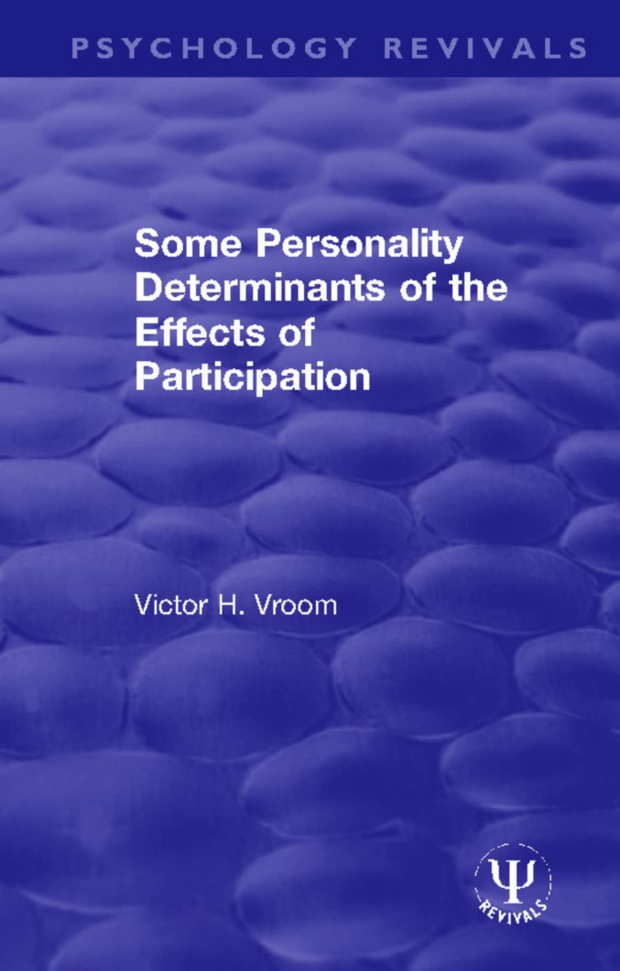 Some Personality Determinants of the Effects of Participation Business, Finance & Career
