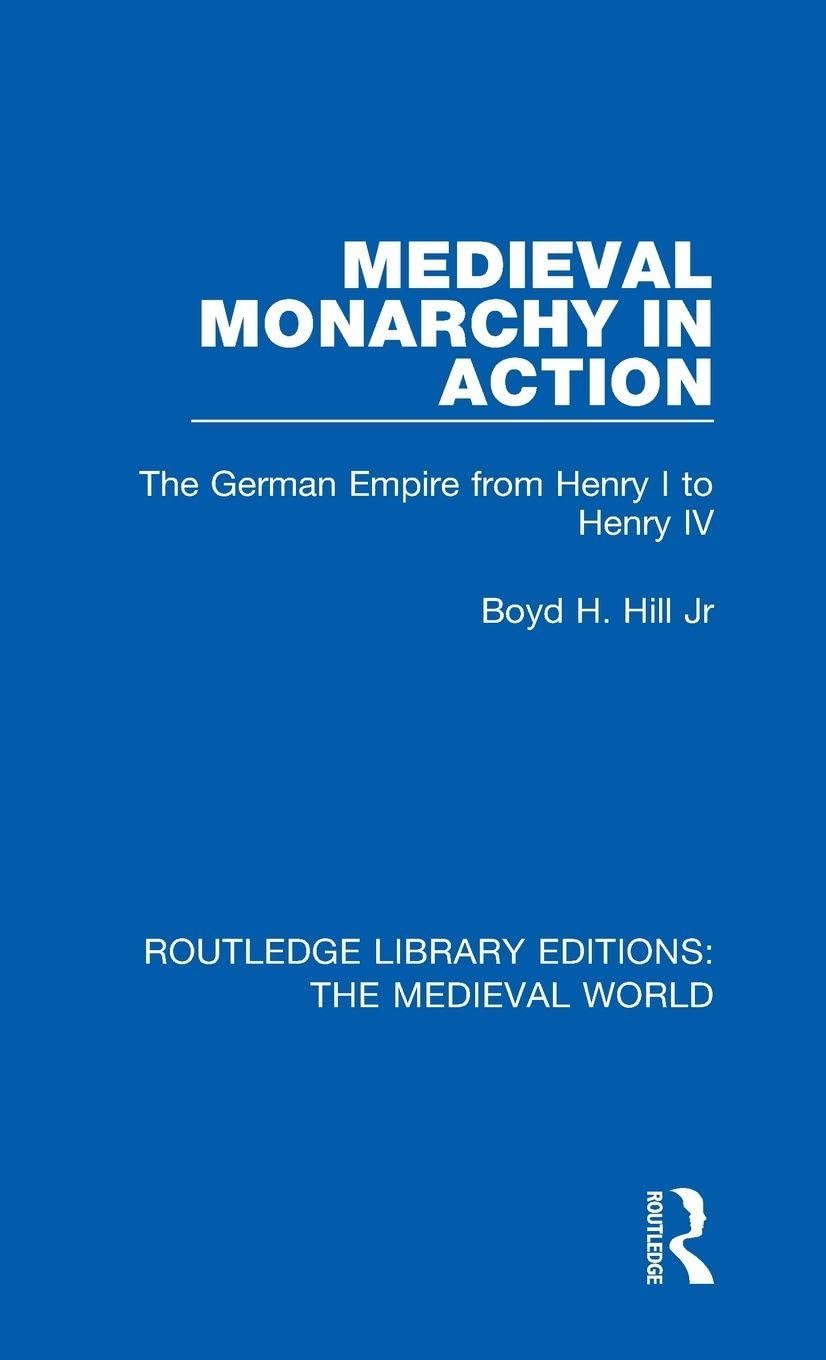 Medieval Monarchy in Action Politics & History