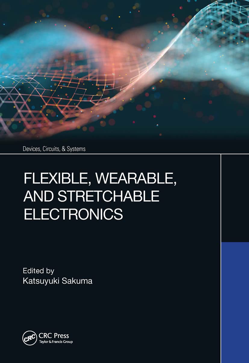 Product Image: Flexible, Wearable, and Stretchable Electronics