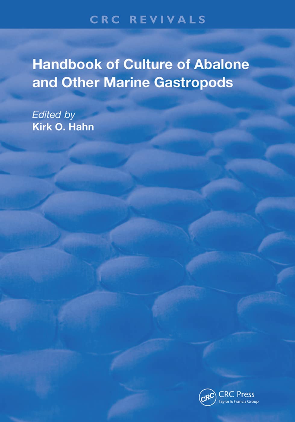 Handbook of Culture of Abalone and Other Marine Gastropods Business, Finance & Career