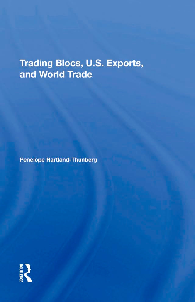 Trading Blocs, U.s. Exports, And World Trade Business, Finance & Career