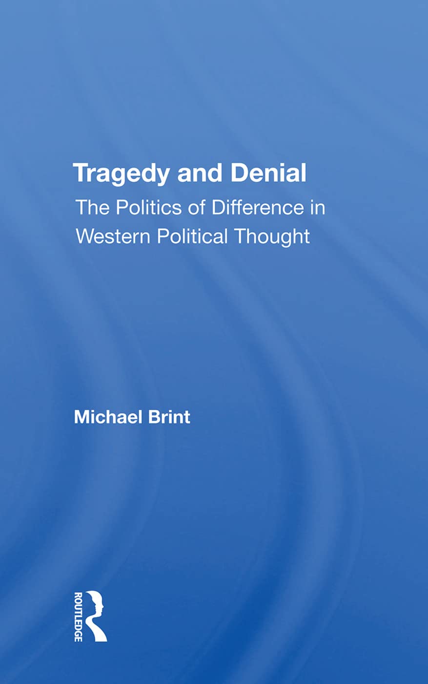 Tragedy and Denial: The Politics of Difference in Western Political Thought Manga