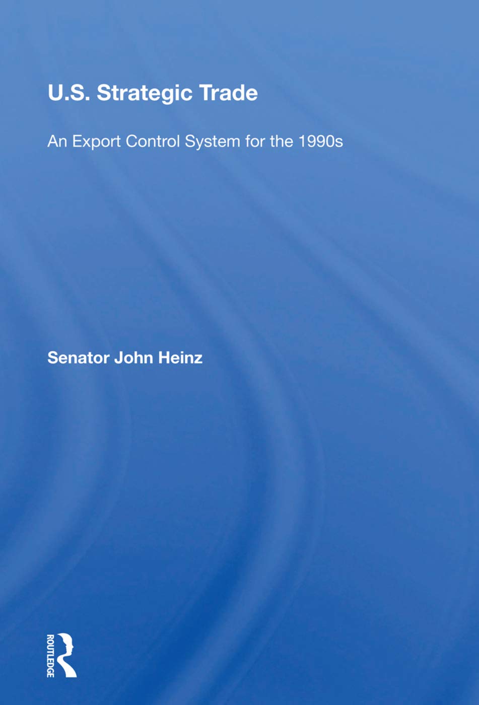 U.s. Strategic Trade: An Export Control System for the 1990s Social Sciences