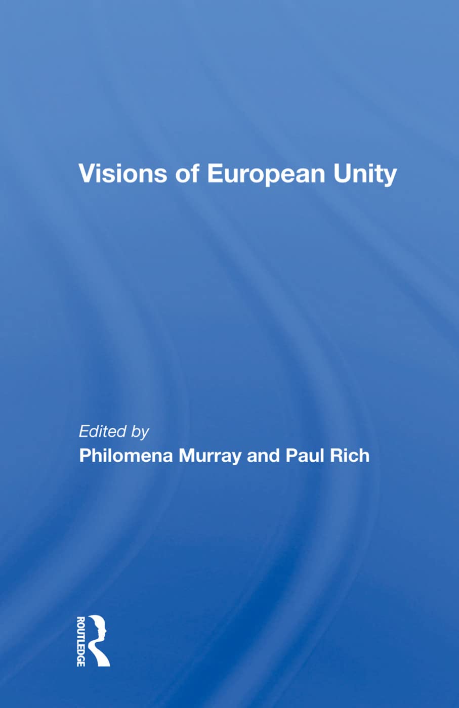 Visions of European Unity Law