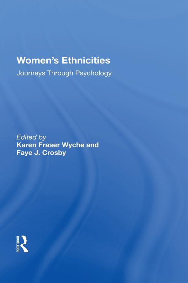 Women's Ethnicities: Journeys Through Psychology Medicine