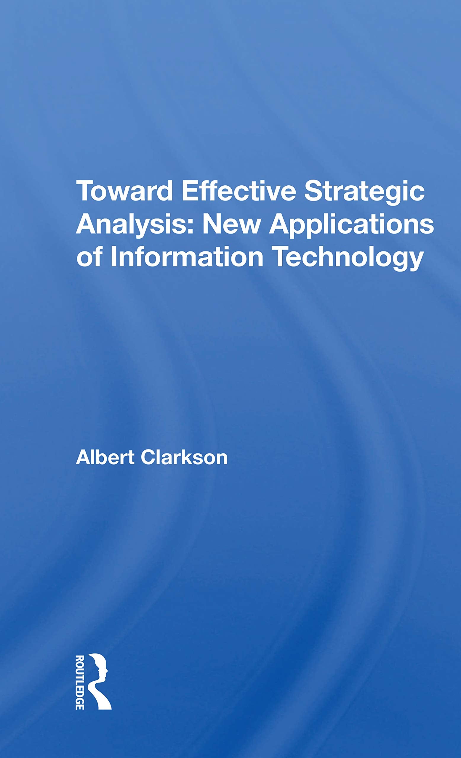 Toward Effective Strategic Analysis: New Applications of Information Technology Politics & History