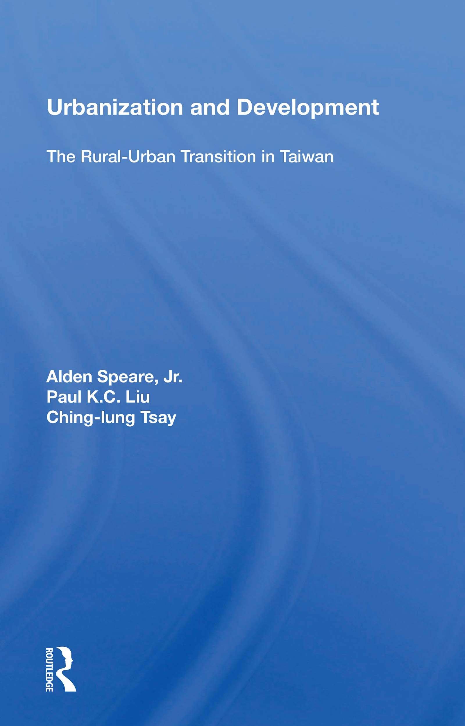 Urbanization and Development: The Rural-urban Transition in Taiwan Social Sciences