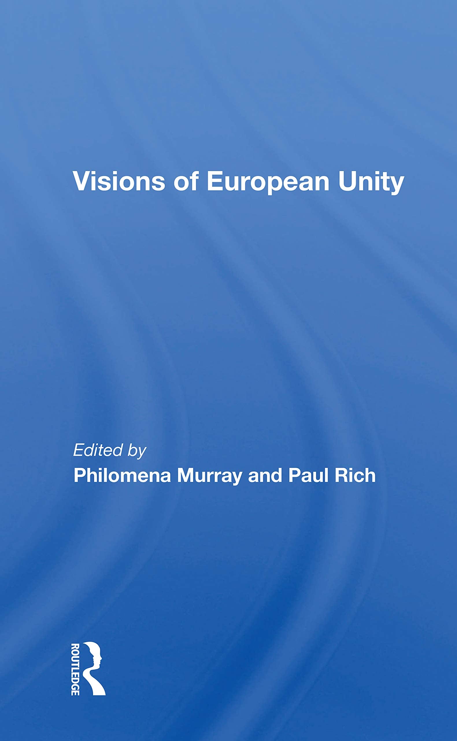 Visions Of European Unity Law