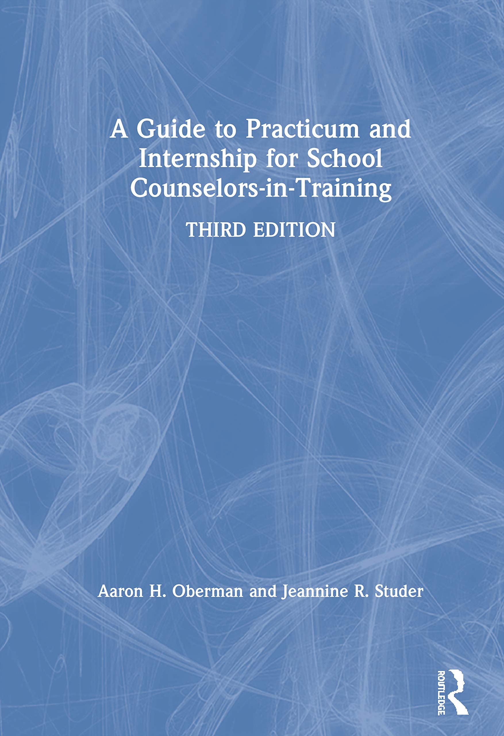 A Guide to Practicum and Internship for School Counselors-in-Training Medicine