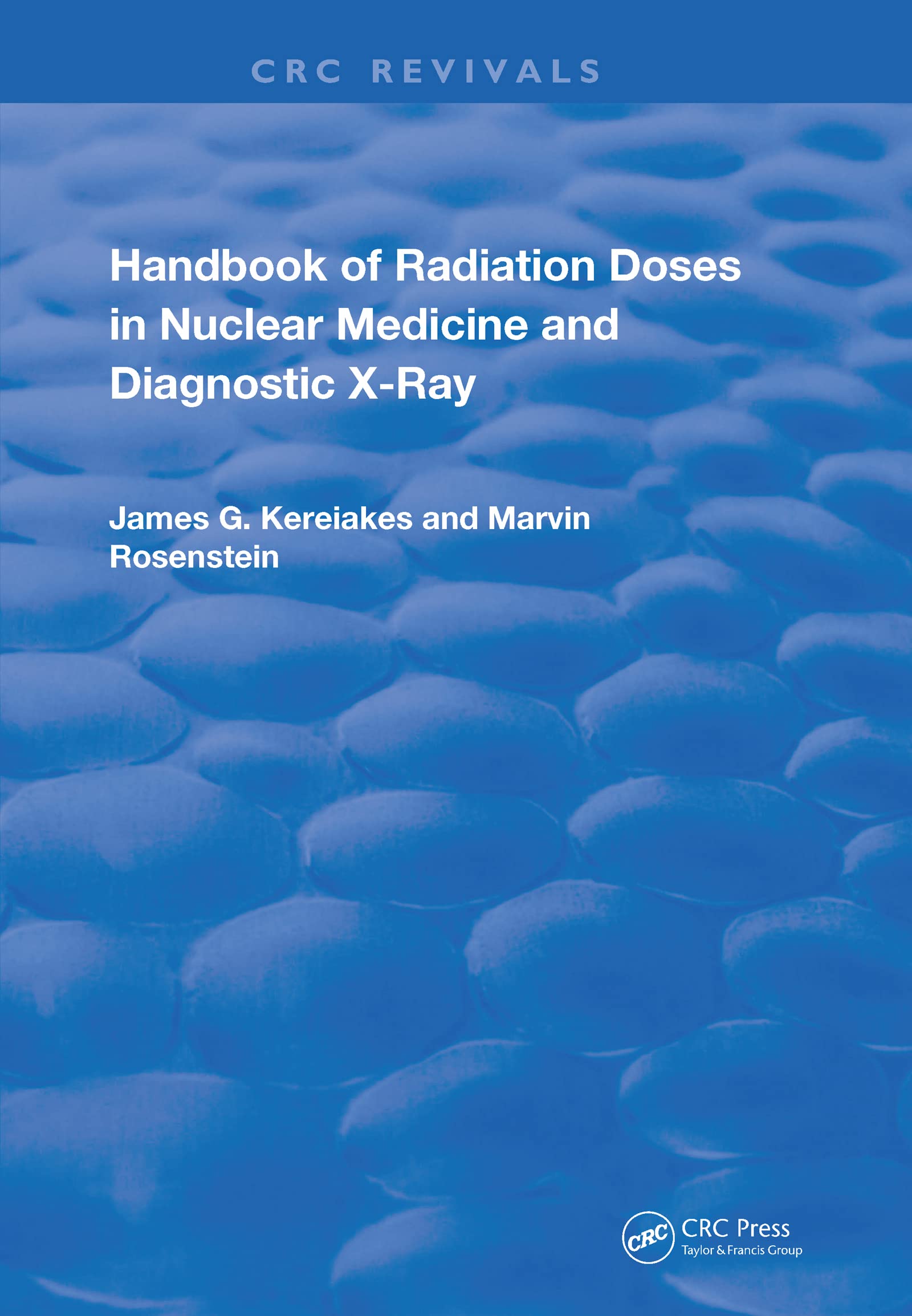 Handbook of Radiation Doses in Nuclear Medicine and Diagnostic X-ray (Routledge Revivals) Medicine