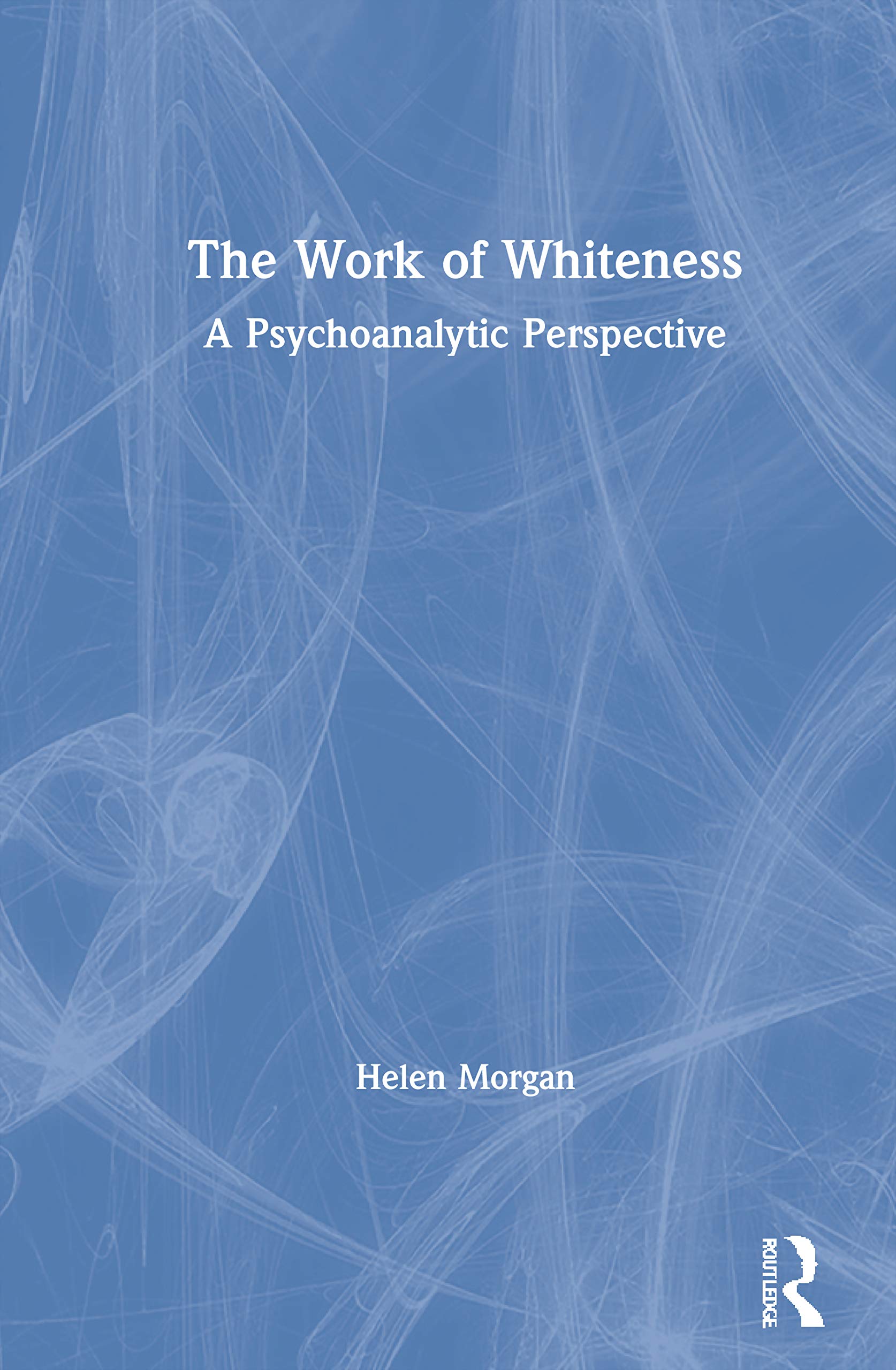 Product Image: The Work of Whiteness