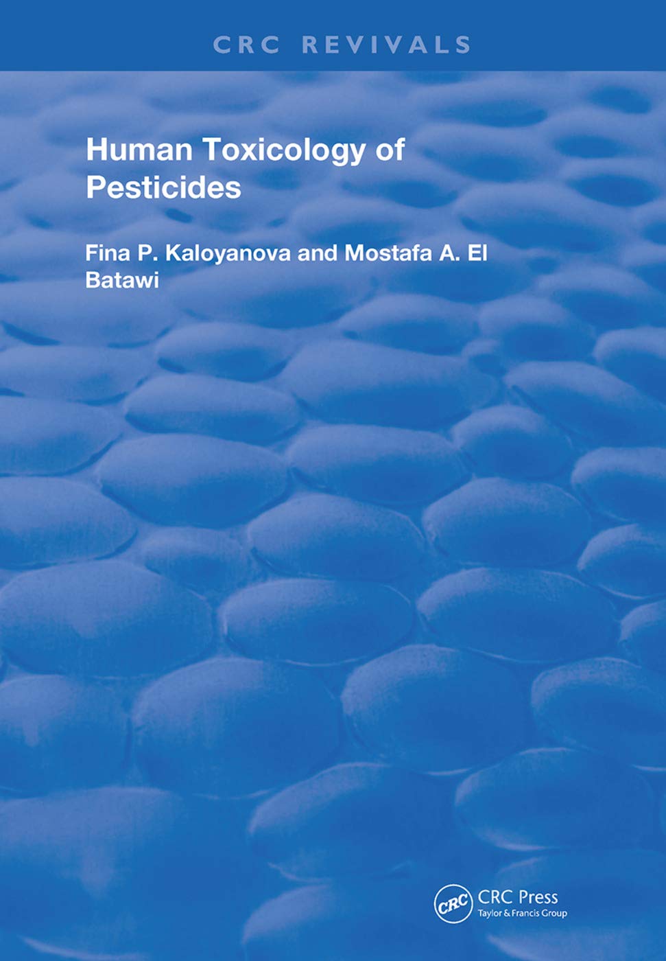 Human Toxicology of Pesticides (Routledge Revivals) Medicine
