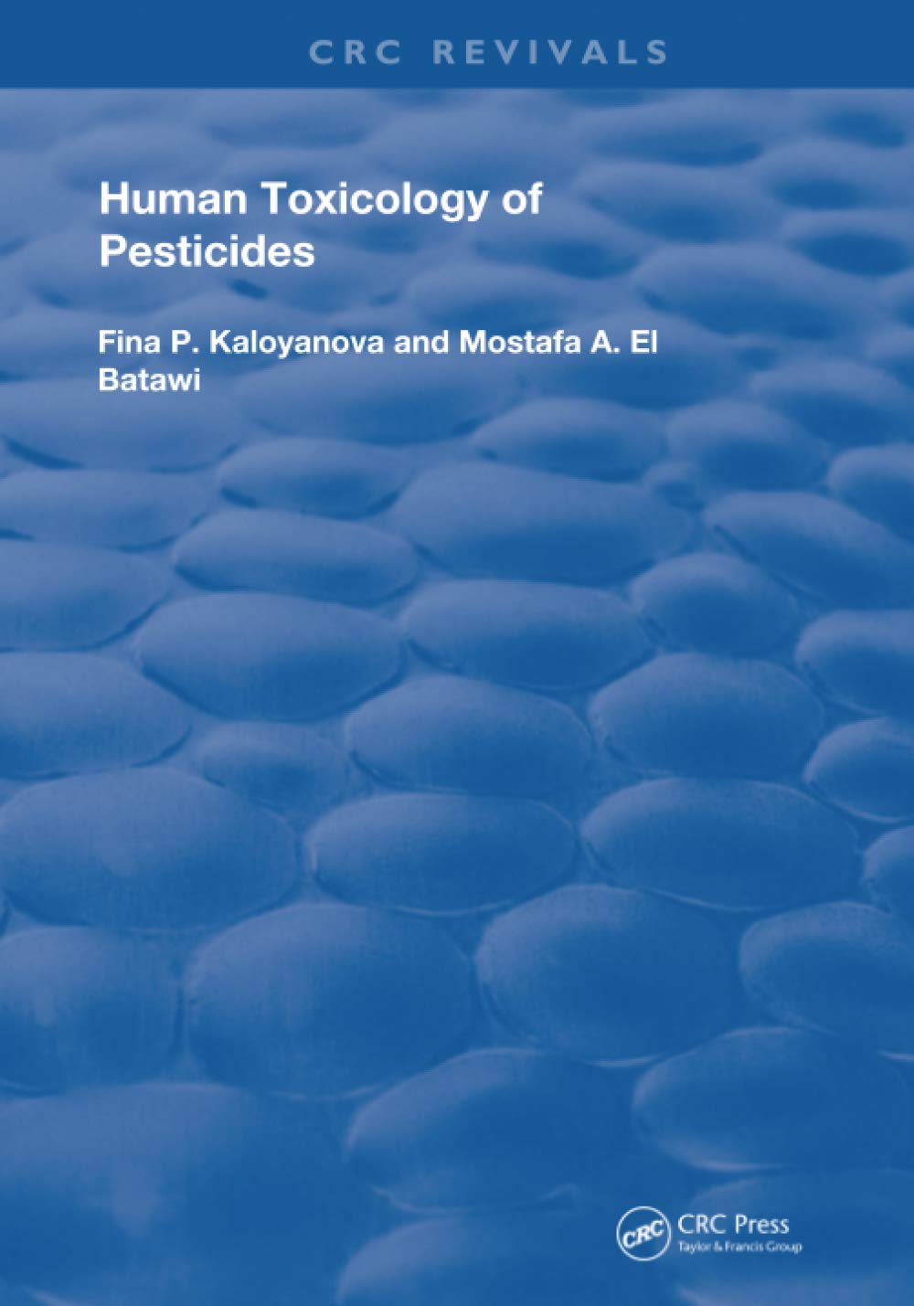 Human Toxicology of Pesticides (Routledge Revivals) Medicine