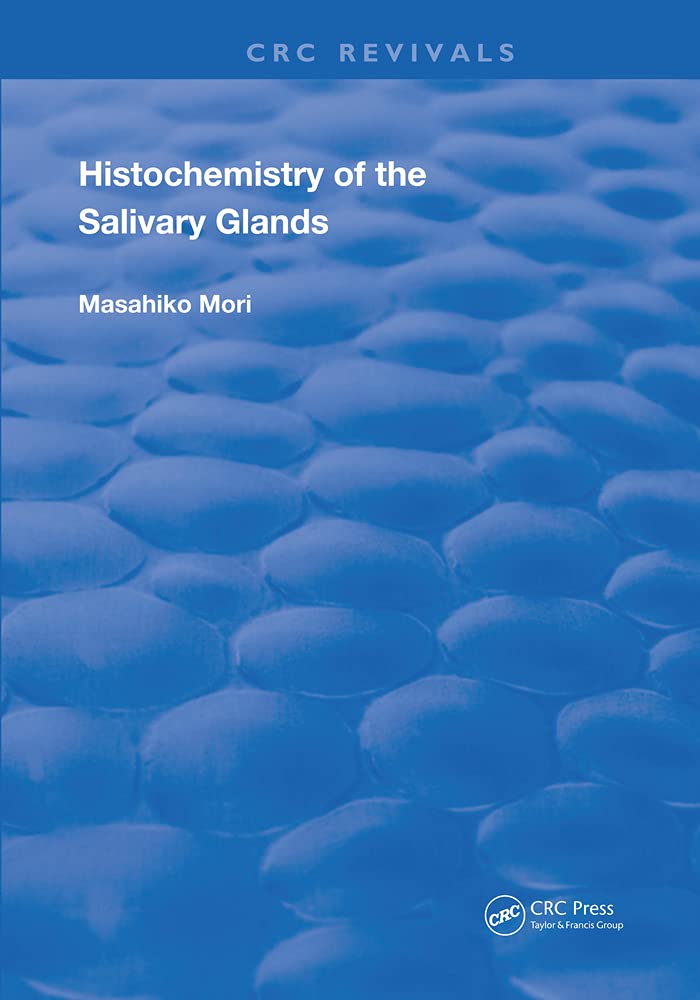 Histochemistry of the Salivary Glands (Routledge Revivals) Medicine