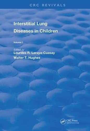 Interstitial Lung Diseases in Children: Volume 1: Volume I (Routledge Revivals, Band 1) Medicine