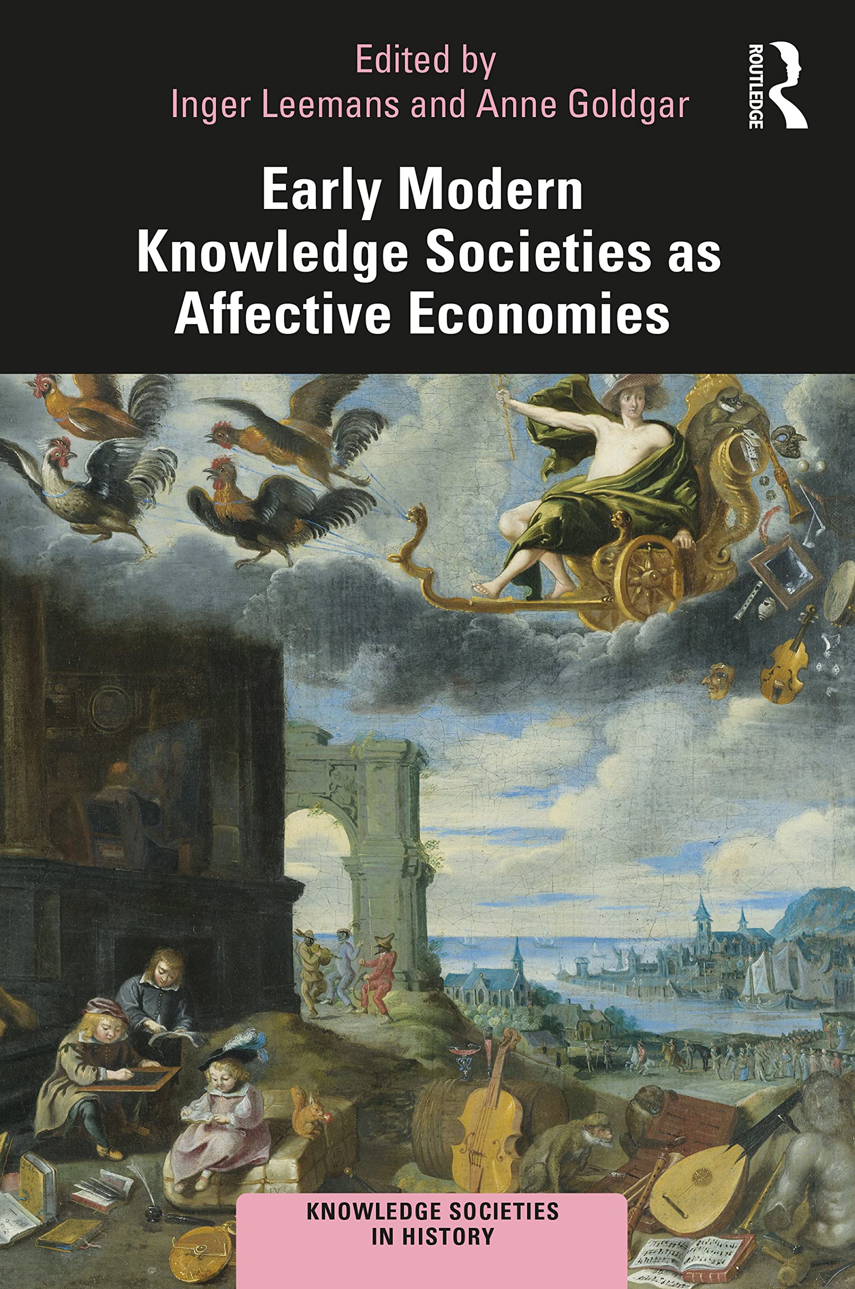 Early Modern Knowledge Societies As Affective Economies (Knowledge Societies in History) Business, Finance & Career