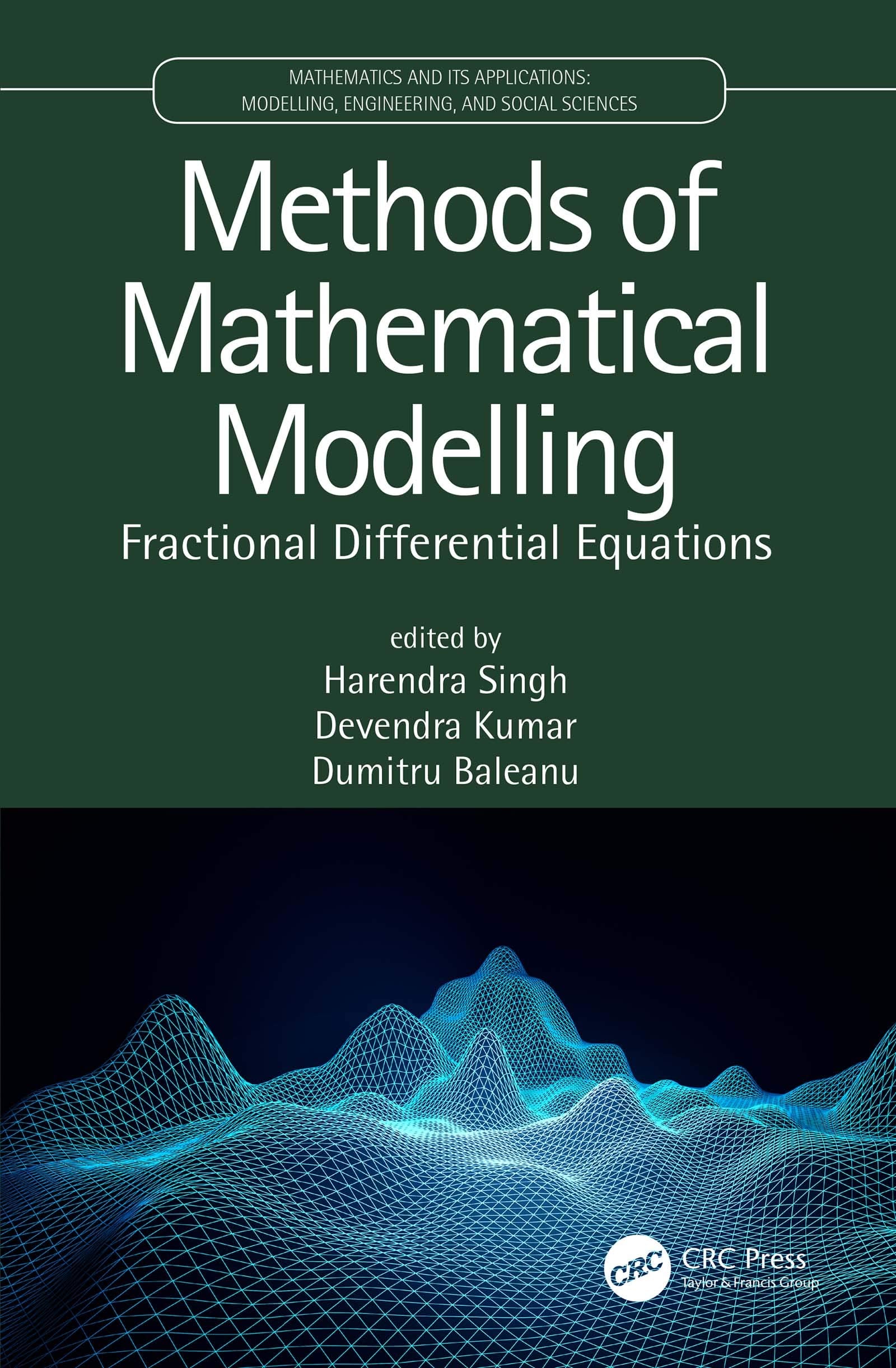 Methods of Mathematical Modelling: Fractional Differential Equations (Mathematics and Its Applications: Modelling, Engineering, and Social Sciences) Computer Science