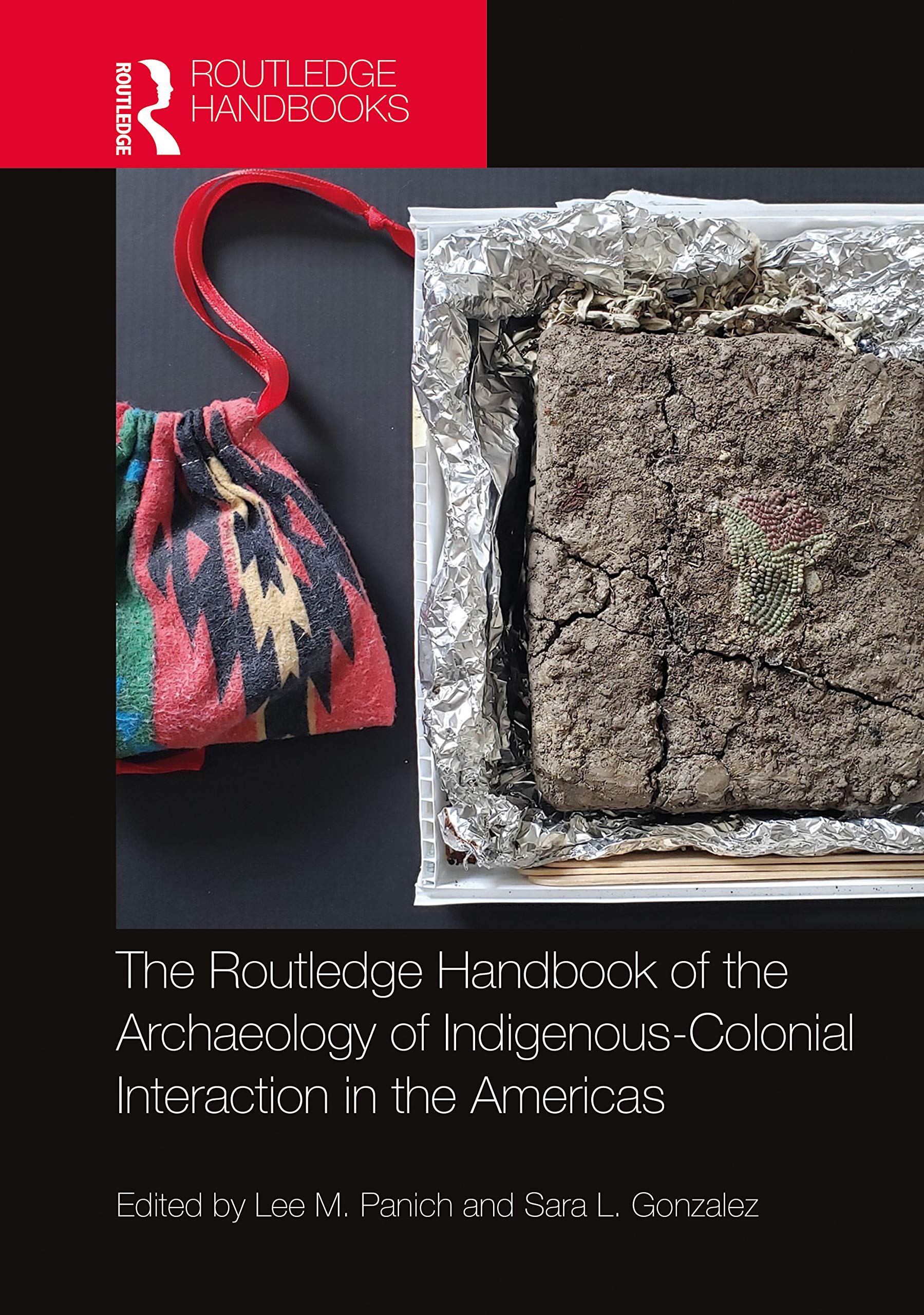 The Routledge Handbook of the Archaeology of Indigenous-Colonial Interaction in the Americas Social Sciences