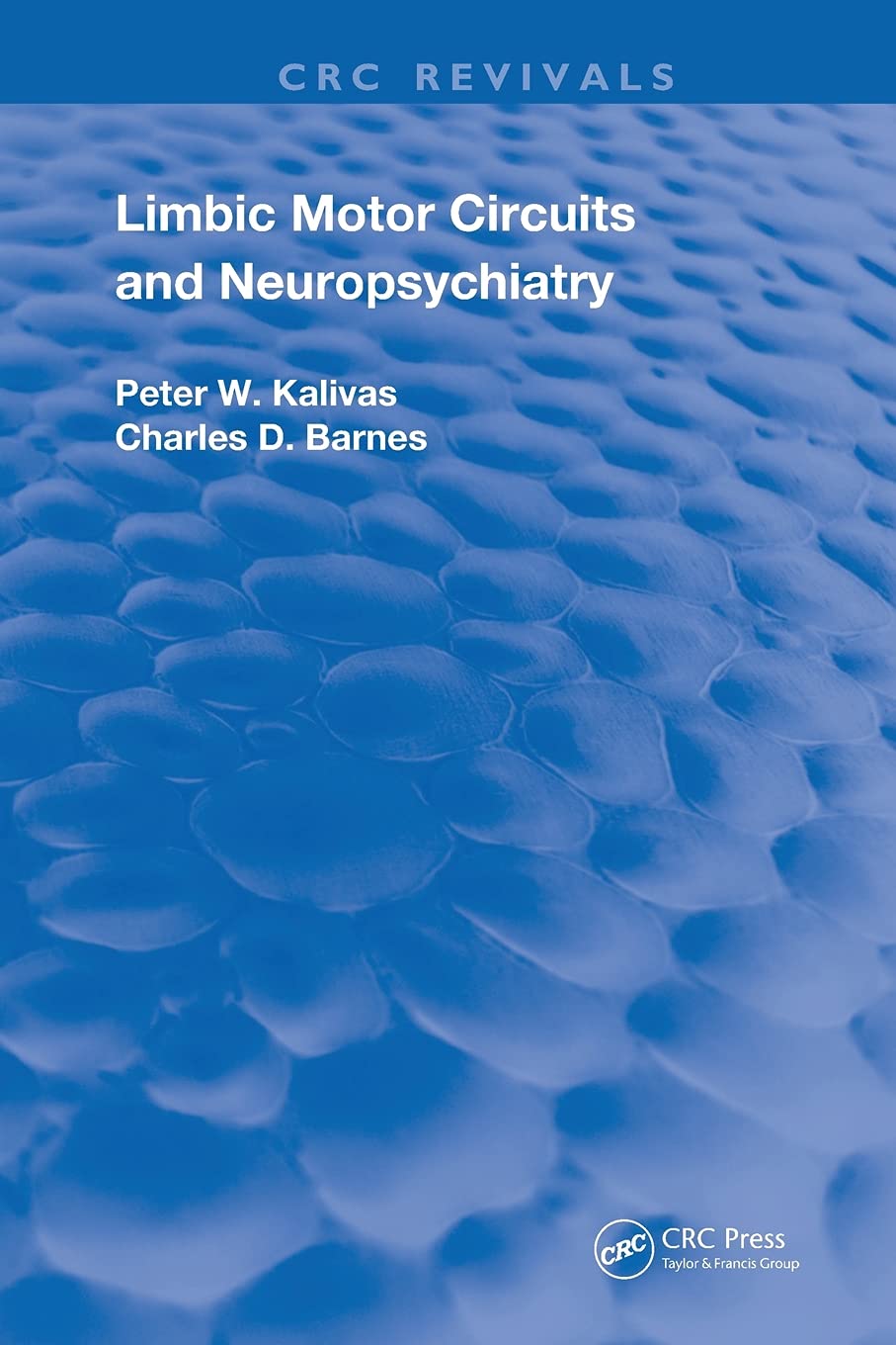 Limbic Motor Circuits and Neuropsychiatry (Routledge Revivals) Medicine