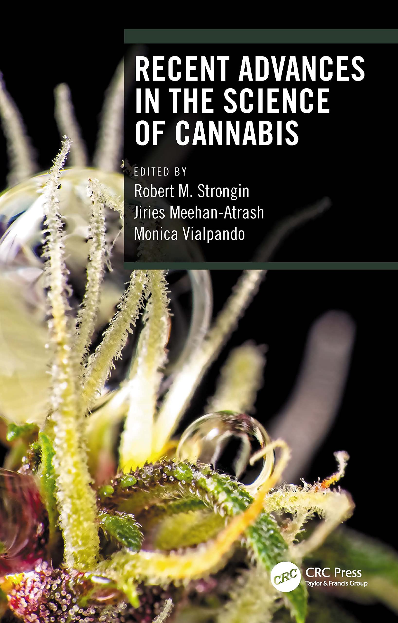 Recent Advances in the Science of Cannabis Medicine